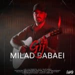 دانلود آهنگ میلاد بابایی به نام گیچ